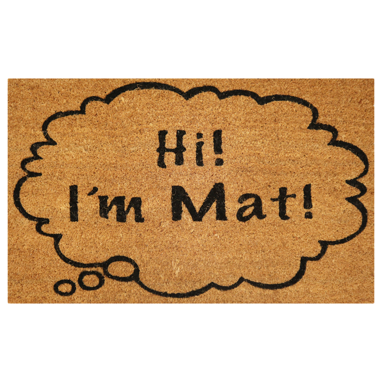 Hi I'm Mat Doormat